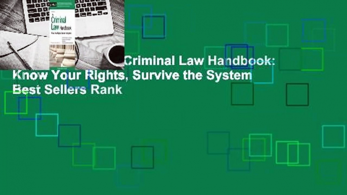 Full version  The Criminal Law Handbook: Know Your Rights, Survive the System  Best Sellers Rank