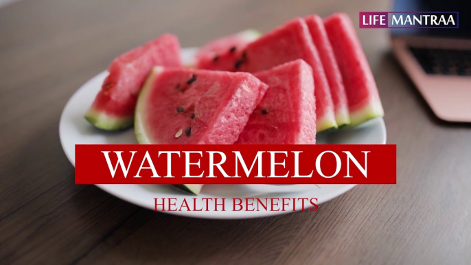 तरबूज के कई तरह के फायदे जानकर दंग रह जायेंगे आप | Health benefits of watermelon | Life Mantraa