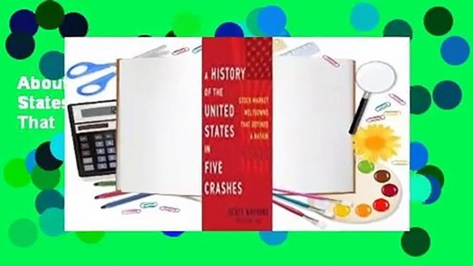 About For Books  A History of the United States in Five Crashes: Stock Market Meltdowns That