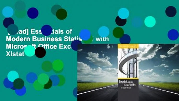 [Read] Essentials of Modern Business Statistics with Microsoft Office Excel (with Xlstat