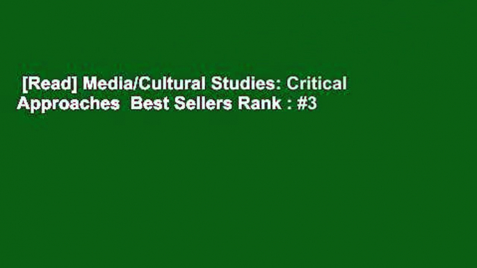 [Read] Media/Cultural Studies: Critical Approaches  Best Sellers Rank : #3