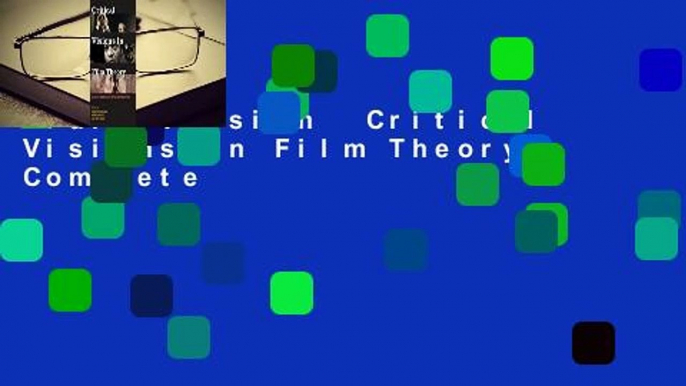 Full version  Critical Visions in Film Theory Complete