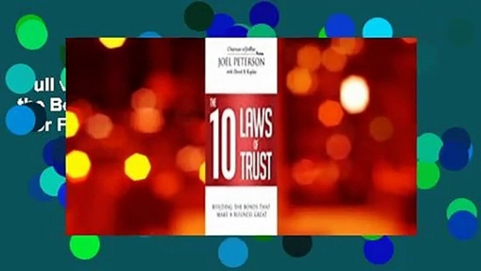 Full version  The 10 Laws of Trust: Building the Bonds That Make a Business Great  For Free