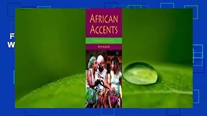 Full version  African Accents: A Workbook for Actors Complete