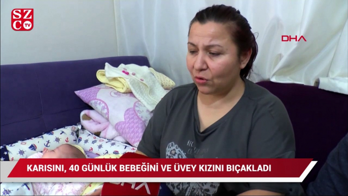 Eşine, bebeğine ve üvey kızına bıçakla saldırdı