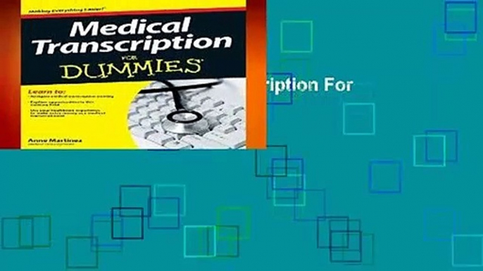 Full E-book  Medical Transcription For Dummies  For Free