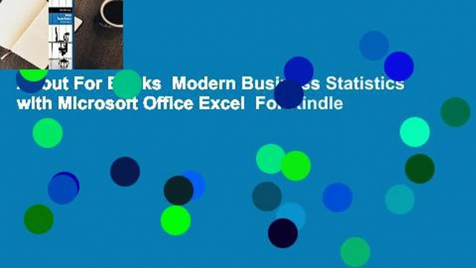 About For Books  Modern Business Statistics with Microsoft Office Excel  For Kindle