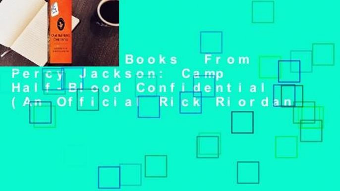 About For Books  From Percy Jackson: Camp Half-Blood Confidential (An Official Rick Riordan