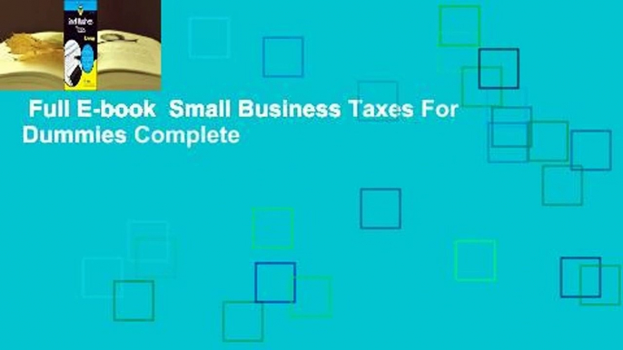 Full E-book  Small Business Taxes For Dummies Complete