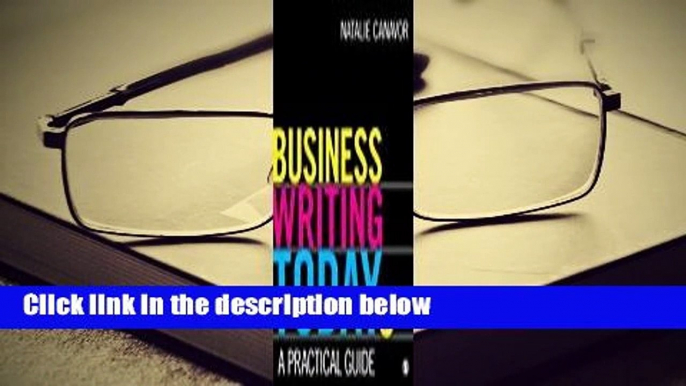 Full version  Business Writing Today: A Practical Guide Complete