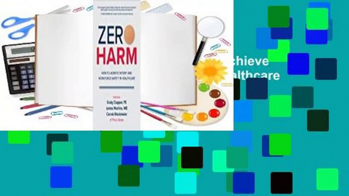 Full Version  Zero Harm: How to Achieve Patient and Workforce Safety in Healthcare  For Kindle