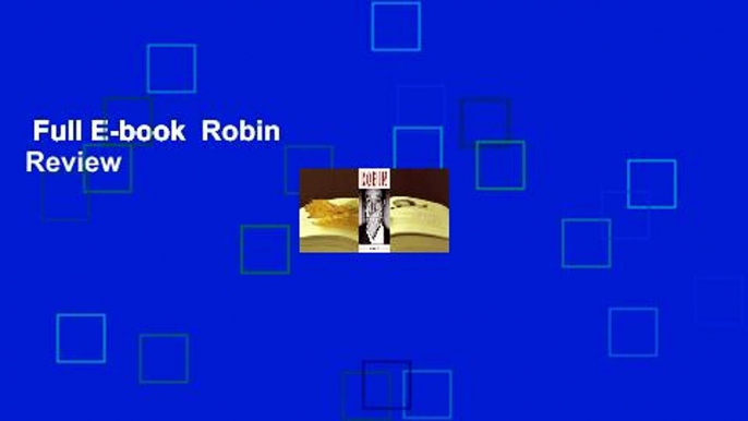 Full E-book  Robin  Review