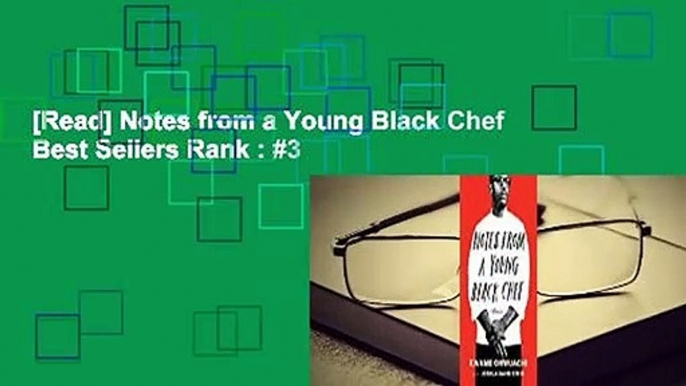 [Read] Notes from a Young Black Chef  Best Sellers Rank : #3