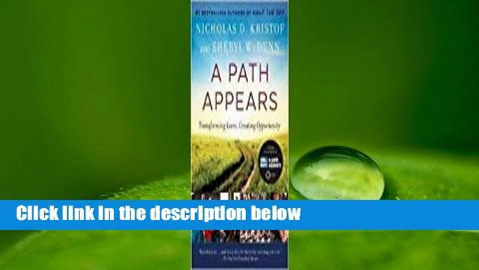 Full E-book  A Path Appears: Transforming Lives, Creating Opportunity  For Kindle