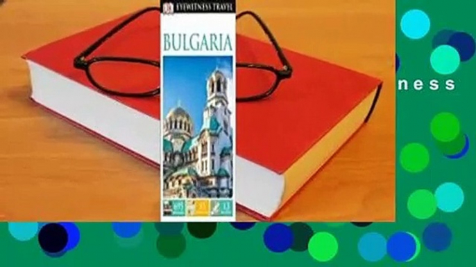 Full version  DK Eyewitness Travel Guide Bulgaria  For Free