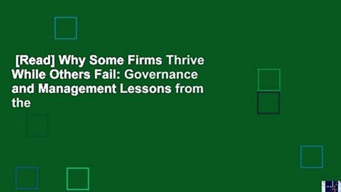 [Read] Why Some Firms Thrive While Others Fail: Governance and Management Lessons from the