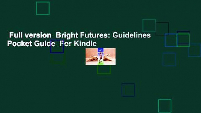 Full version  Bright Futures: Guidelines Pocket Guide  For Kindle