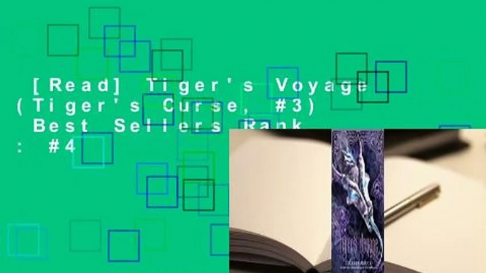 [Read] Tiger's Voyage (Tiger's Curse, #3)  Best Sellers Rank : #4