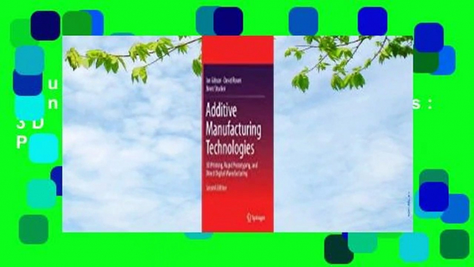 Full E-book  Additive Manufacturing Technologies: 3D Printing, Rapid Prototyping, and Direct