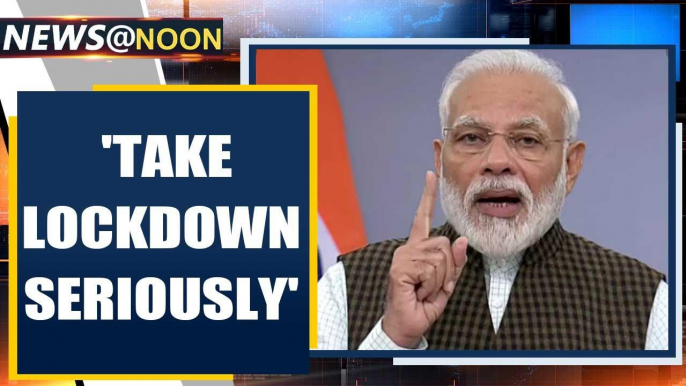 PM Modi urges Indians to take lockdown seriously as people defy orders| Oneindia News