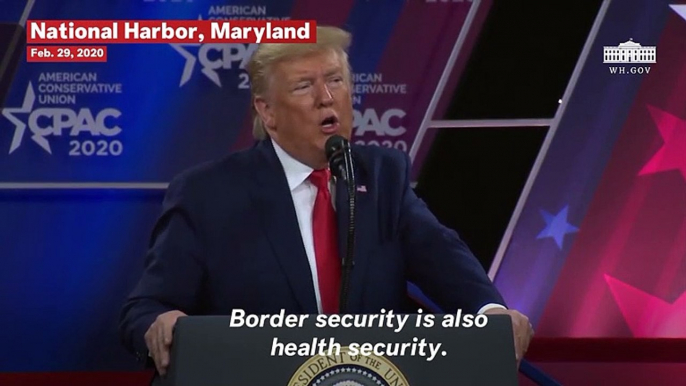 Trump Says ‘Border Security Is Also Health Security’ In CPAC Speech As Coronavirus Fears Grow
