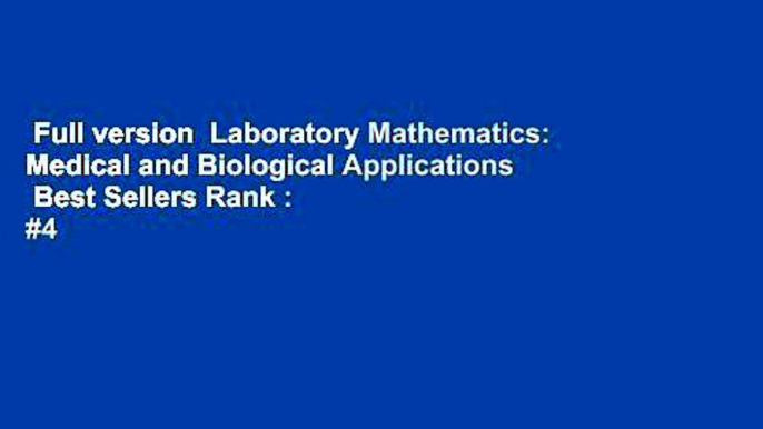 Full version  Laboratory Mathematics: Medical and Biological Applications  Best Sellers Rank : #4