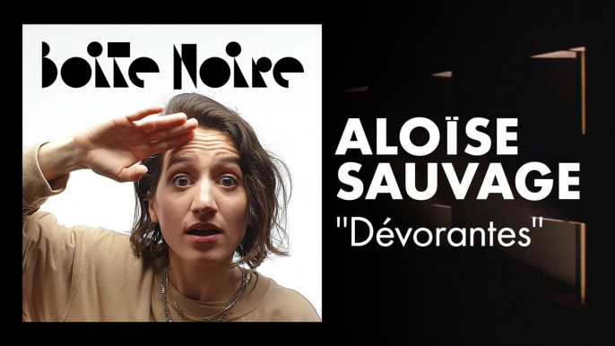 Aloïse Sauvage | Boite Noire