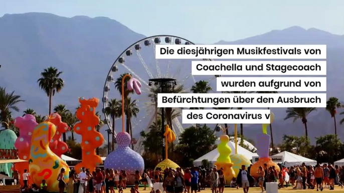 Coachella und Stagecoach wurden aufgrund von Coronavirus-Ängsten verschoben