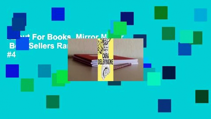 About For Books  Mirror Mirror  Best Sellers Rank : #4