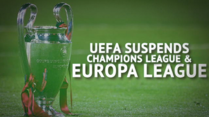 Breaking News - UEFA suspends Champions League and Europa League