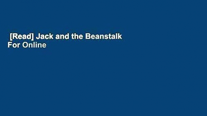 [Read] Jack and the Beanstalk  For Online