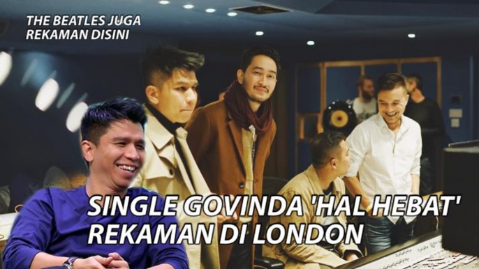 Cerita Govinda Rilis Single Hal Hebat dan Rekaman di London