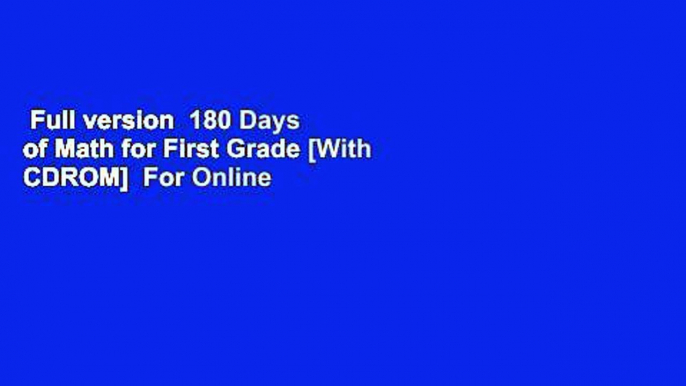 Full version  180 Days of Math for First Grade [With CDROM]  For Online