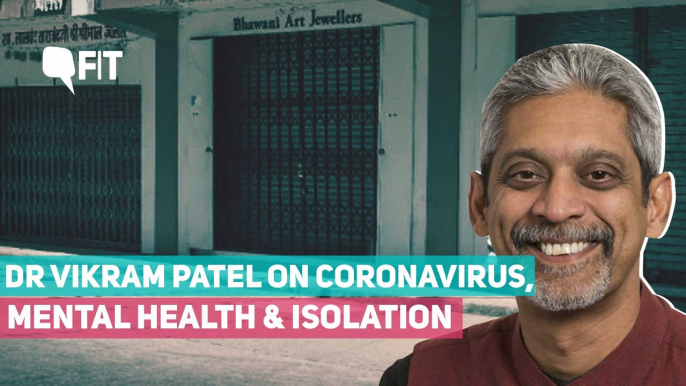 Harvard Professor Vikram Patel on Coronavirus, Mental Health & Lockdown