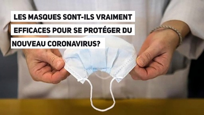 Les masques sont-ils vraiment efficaces pour se protéger du nouveau coronavirus?_MMC