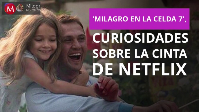 Curiosidades de la película 'Milagro en la celda 7' de Netflix