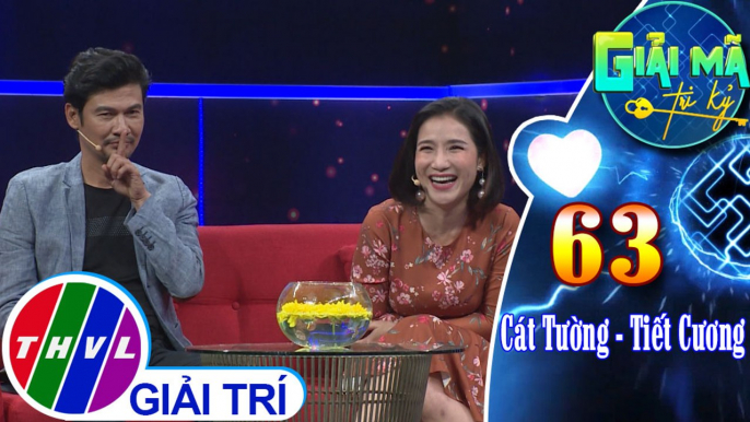 Cát Tường - Tiết Cương “xin chào” Giải mã tri kỷ bằng màn đối đáp đầy vui nhộn | Giải mã tri kỷ - Tập 63