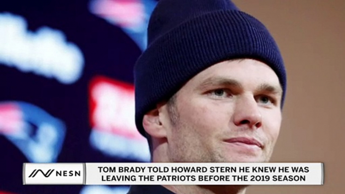Tom Brady Says He Knew He Was Leaving the Patriots Before 2019 Season