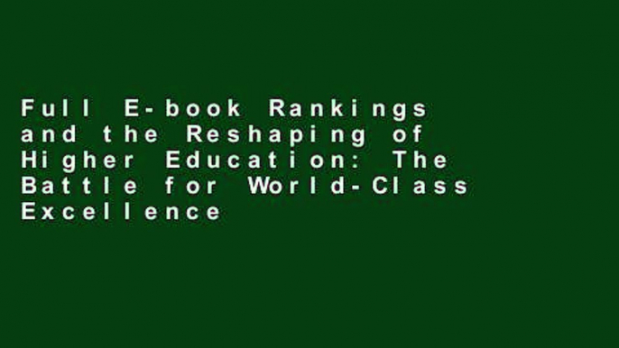 Full E-book Rankings and the Reshaping of Higher Education: The Battle for World-Class Excellence