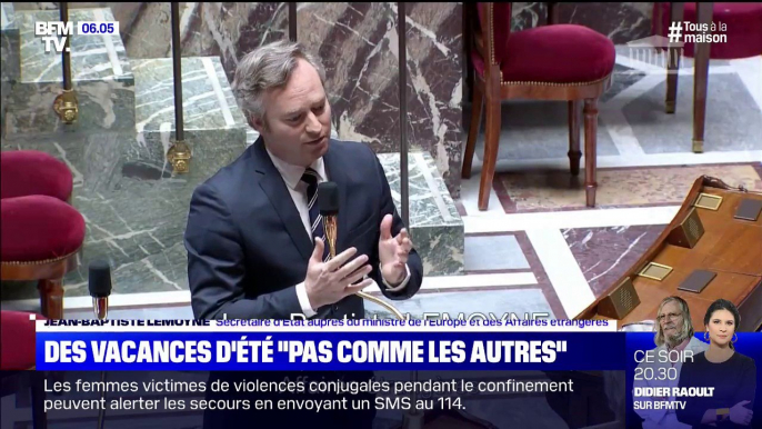 "Cette saison estivale ne sera pas comme les autres", a déclaré Jean-Baptiste Lemoyne (ministère de l'Europe et des Affaires étrangères)