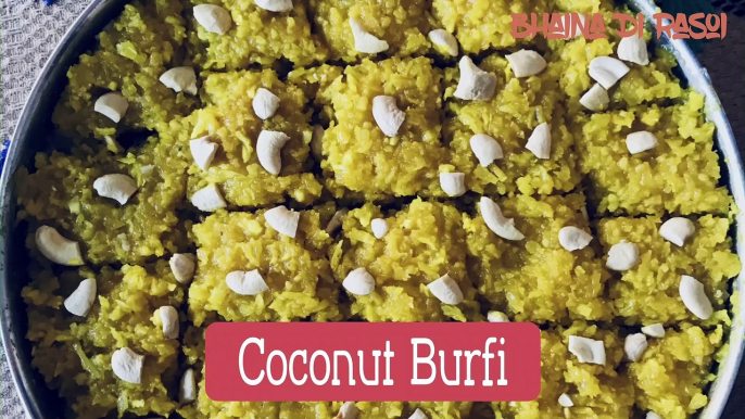 Coconut Burfi ਨਾਰੀਅਲ ਦੀ ਬਰਫ਼ੀ #नारियल की बर्फ़ी