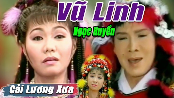 Cải Lương Xưa : Vũ Linh Ngọc Huyền Kim Tử Long Thoại Mỹ  cải lương hay tuồng hồ quảng Để Đời