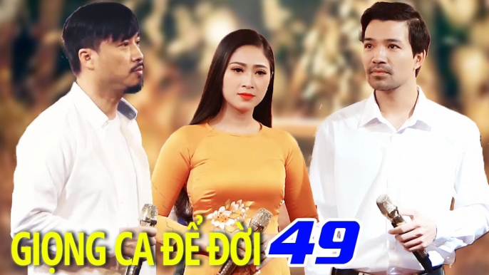 Giọng Ca Để Đời 49 - Ca Nhạc Trữ Tình Bolero Hay Tê Tái Con Tim