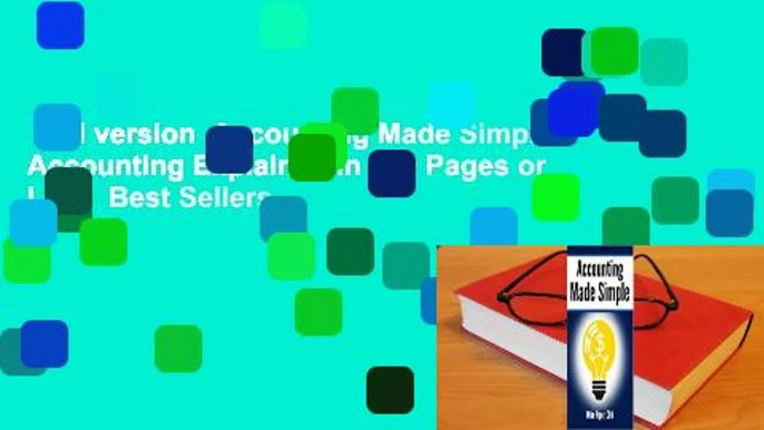 Full version  Accounting Made Simple: Accounting Explained in 100 Pages or Less  Best Sellers