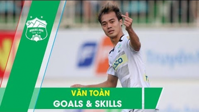 Nguyễn Văn Toàn | Tất cả các bàn thắng ấn tượng ở đấu trường V.League | Goals - Skills | HAGL Media