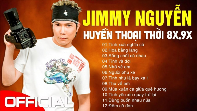 Khóc Hết Nước Mắt Khi Nghe Tình Ca Phòng Trà Cực Sầu Của JIMMY NGUYỄN - LK Nhạc Hoa Lời Việt Cực Hay