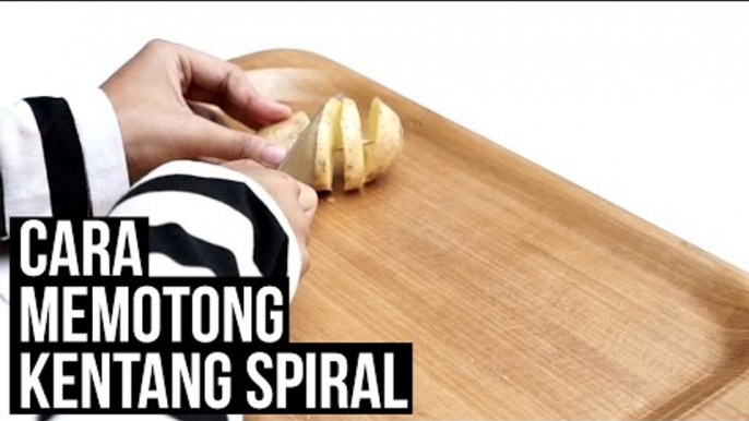 Cara Memotong Kentang Spiral