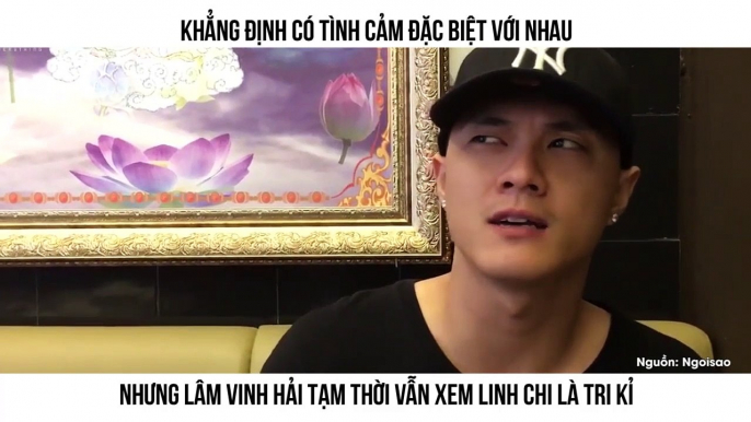 Khẳng định có tình cảm đặc biệt với nhau nhưng Lâm Vĩnh Hải tạm thời vẫn xem Linh Chi là tri kỉ