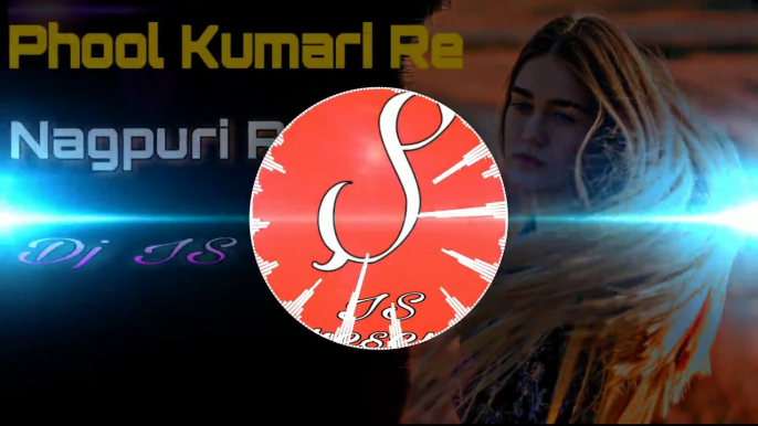 Phol Kumari Re Nagpuri Dj Song | Dj IS SNG | New Nagpuri Dj Song 2019 | Sadhri Song 2019 | MixDjStar Phool Kumari Re ( Nagpuri Remix ) Dj IS SNG