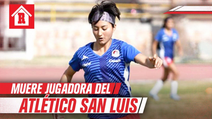 Atlético San Luis confirmó la muerte de la jugadora del equipo femenil Daniela Lázaro